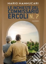 Le inchieste del commissario Ercoli. Vol. 7 libro