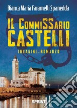 Il commissario Castelli libro