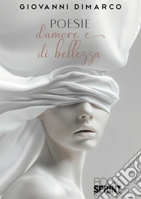 Poesie d'amore e di bellezza libro