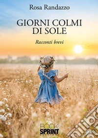 Giorni colmi di sole