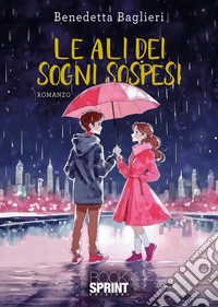 Le ali dei sogni sospesi libro