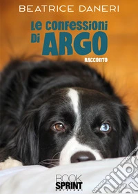 Le confessioni di Argo libro