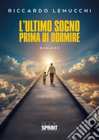 L'ultimo sogno prima di dormire libro