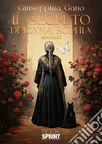 Il segreto di Donna Sophia libro