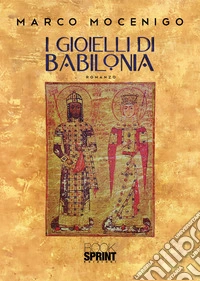 I gioielli di Babilonia libro