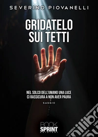 Gridatelo sui tetti libro