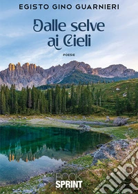 Dalle selve ai cieli libro
