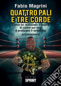 Quattro pali e tre corde libro