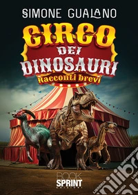 Circo dei dinosauri libro