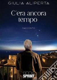 C'era ancora tempo