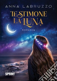 Testimone la luna libro