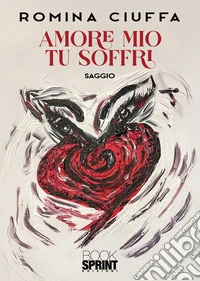 Amore mio tu soffri