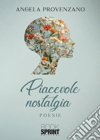 Piacevole nostalgia libro
