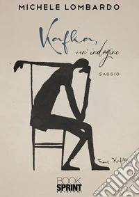 Kafka, un'indagine libro