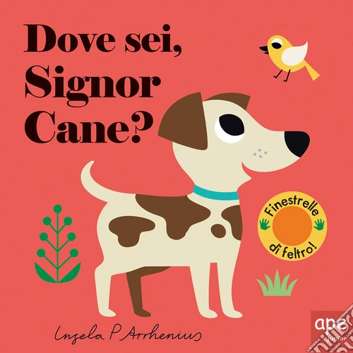 Dove sei, signor Cane? Ediz. illustrata