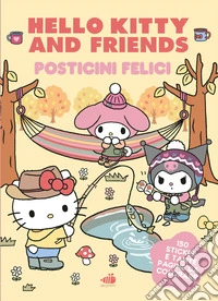 Hello Kitty & Friends. Posticini felici. Casine carine, paesini adorabili e prati colorati. Ediz. a colori libro