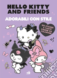 Hello Kitty & Friends. Adorabili con stile. Briose, tenere, misteriose. Ediz. a colori libro