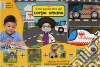 Il mio piccolo libro del corpo umano. Little village. Ediz. a colori. Con gadget. Con puzzle libro