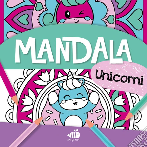 Mandala junior. Unicorni. Ediz. a colori
