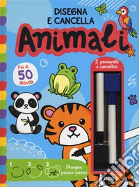 Animali. Disegna e cancella. Ediz. illustrata. Con 2 pennarelli e cancellini