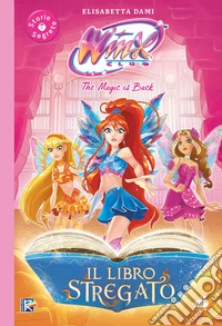 Winx club. Il libro segreto delle Winx