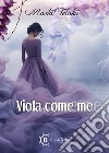 Viola come me libro