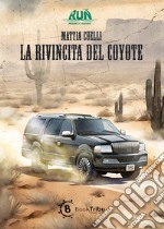 La rivincita del coyote libro