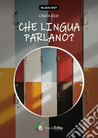 Che lingua parlano? libro