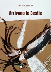 Arrivano le bestie