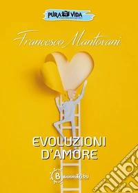 Evoluzioni d'amore libro