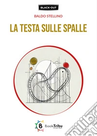 La testa sulle spalle libro