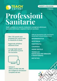 Professioni sanitarie. Guida completa al Test di ingresso. Con QR Code