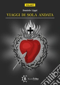 Viaggi di sola andata libro