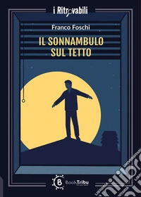 Il sonnambulo sul tetto libro