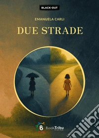 Due strade