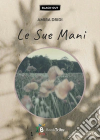 Le sue mani libro