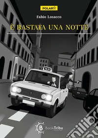 È bastata una notte libro