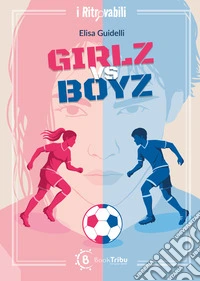 Girlz vs Boyz libro