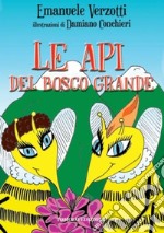 Le api del bosco grande libro