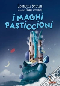 I maghi pasticcioni libro