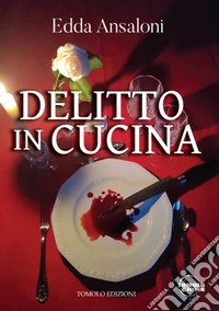 Delitto in cucina libro