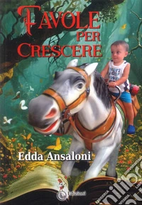 Favole per crescere libro