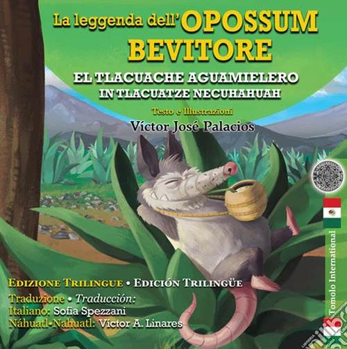 La leggenda dell'opossum bevitore. Ediz. italiana e spagnola