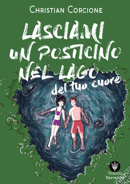 Lasciami un posticino nel lago del tuo cuore