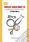 Omicidi senza ricetta libro di Sirolli Vittorio