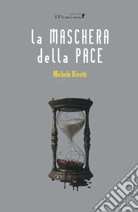 La maschera della pace