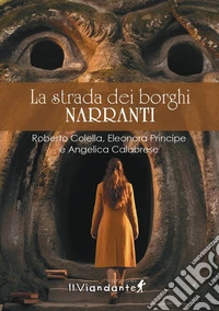 La strada dei borghi narranti libro