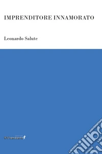 Imprenditore innamorato libro