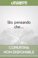 Sto pensando che... libro