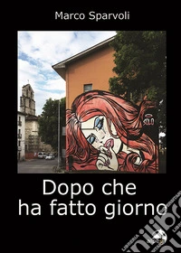 Dopo che ha fatto giorno libro